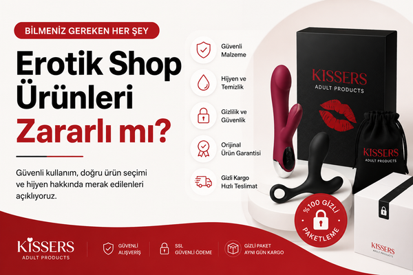 Erotik Shop Ürünleri Zararlı mı? Güvenli Kullanım Rehberi