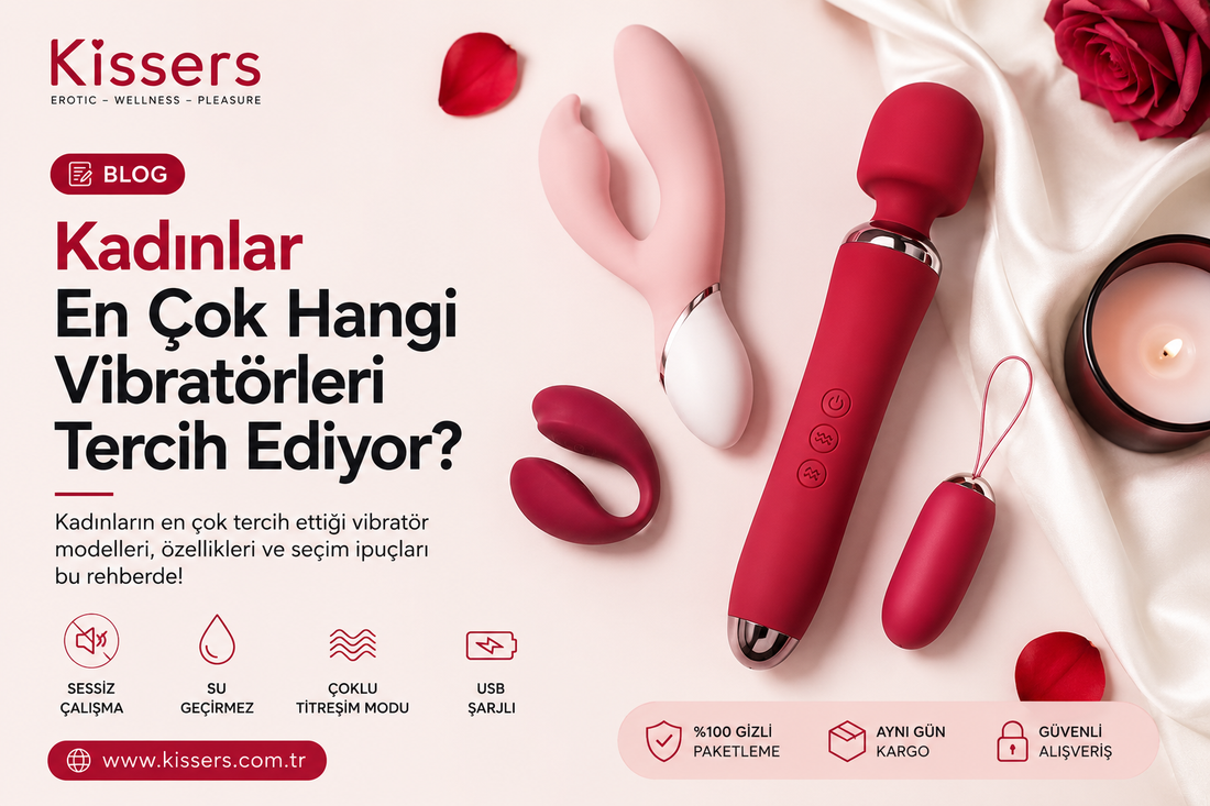 Kadınlar En Çok Hangi Vibratörleri Tercih Ediyor?