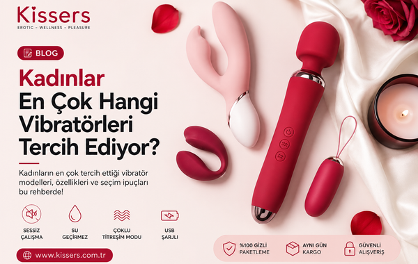 Kadınlar En Çok Hangi Vibratörleri Tercih Ediyor?